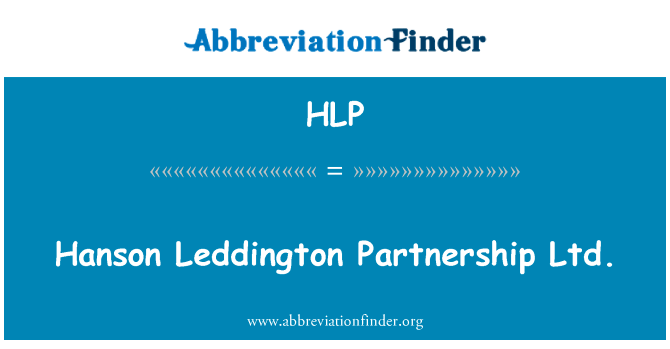 汉森 Leddington 合伙有限公司英文定义是Hanson Leddington Partnership Ltd.,首字母缩写定义是HLP