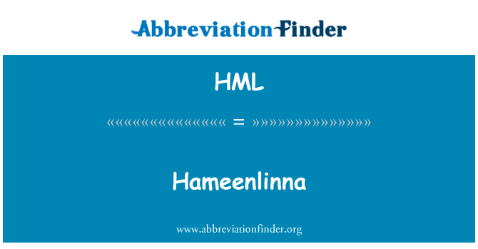 海门林纳英文定义是Hameenlinna,首字母缩写定义是HML