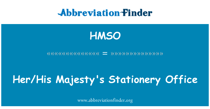 HerHis Majesty's Stationery Office的定义