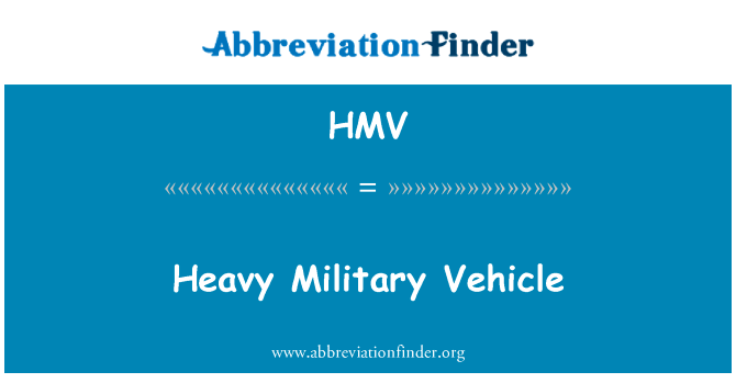 Heavy Military Vehicle的定义