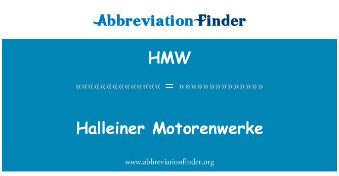 Halleiner Motorenwerke的定义