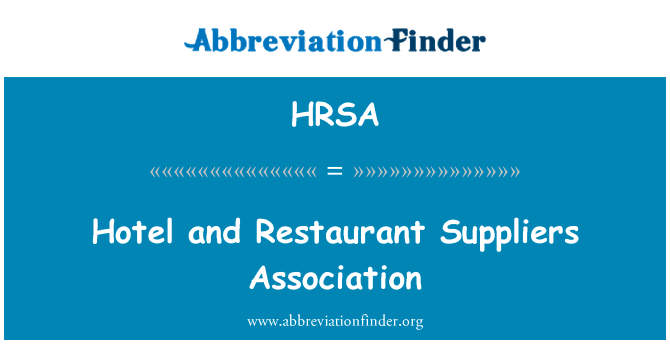 Hotel and Restaurant Suppliers Association的定义