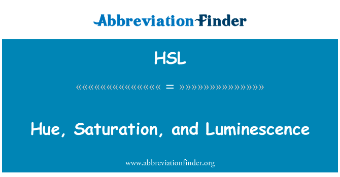 Hue, Saturation, and Luminescence的定义