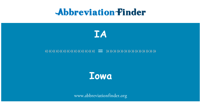 爱荷华州英文定义是Iowa,首字母缩写定义是IA