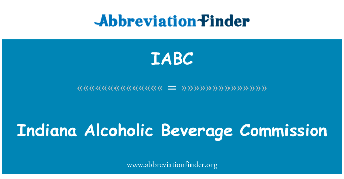 Indiana Alcoholic Beverage Commission的定义