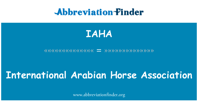International Arabian Horse Association的定义