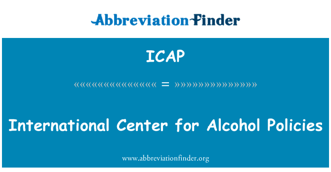 International Center for Alcohol Policies的定义