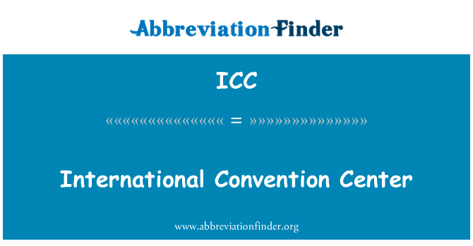 International Convention Center的定义