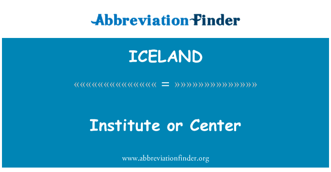 Institute or Center的定义