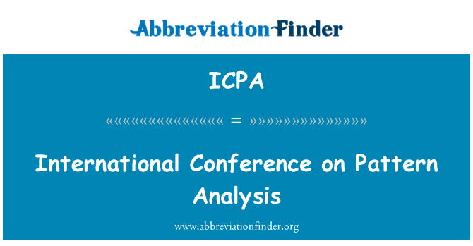 国际会议模式分析英文定义是International Conference on Pattern Analysis,首字母缩写定义是ICPA