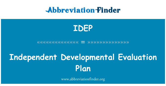 Independent Developmental Evaluation Plan的定义