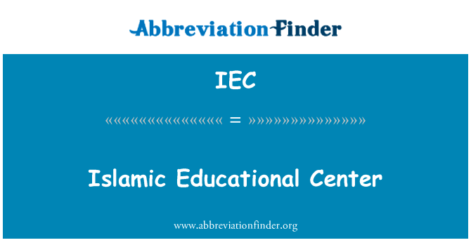 Islamic Educational Center的定义