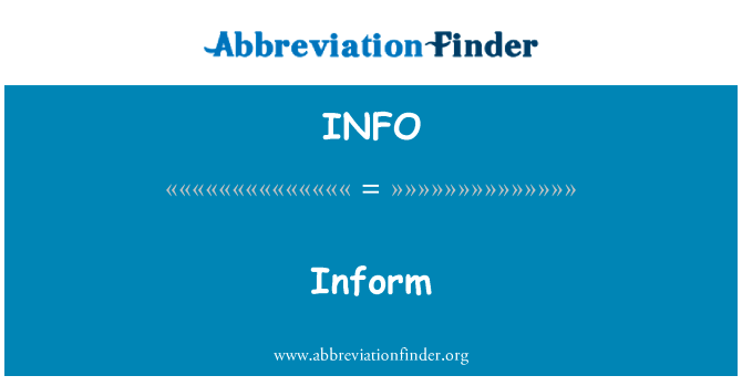 通知英文定义是Inform,首字母缩写定义是INFO