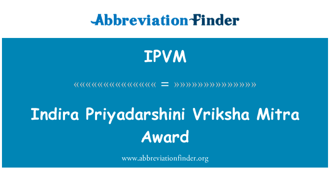 Indira Priyadarshini Vriksha Mitra Award的定义