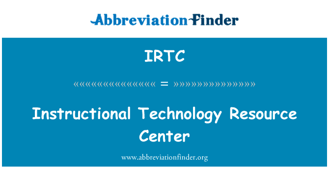 教学技术资源中心英文定义是Instructional Technology Resource Center,首字母缩写定义是IRTC