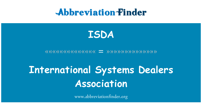 International Systems Dealers Association的定义