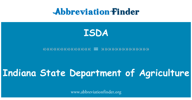 印第安纳州农业部门英文定义是Indiana State Department of Agriculture,首字母缩写定义是ISDA
