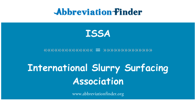 International Slurry Surfacing Association的定义