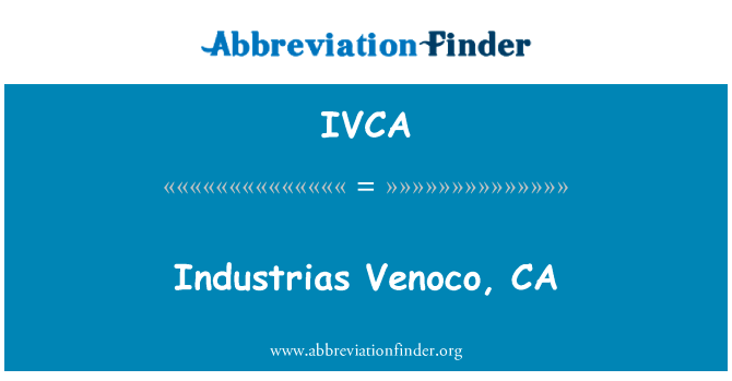 Industrias Venoco, CA的定义