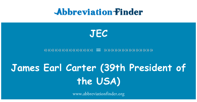 James Earl Carter (39th President of the USA)的定义