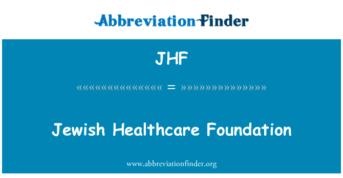 Jewish Healthcare Foundation的定义