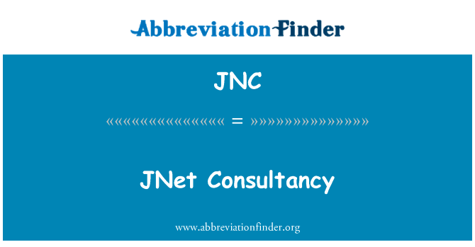 JNet 顾问英文定义是JNet Consultancy,首字母缩写定义是JNC