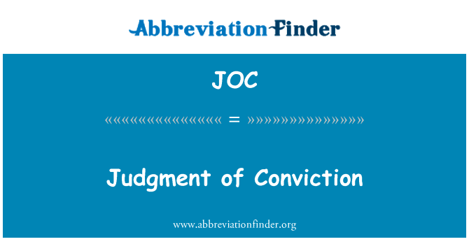 有罪判决英文定义是Judgment of Conviction,首字母缩写定义是JOC