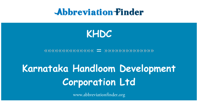 Karnataka Handloom Development Corporation Ltd的定义