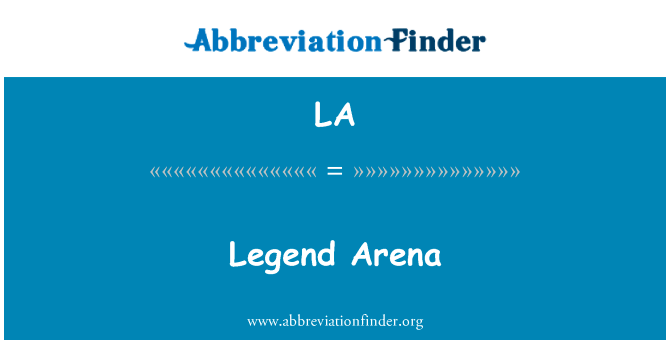 Legend Arena的定义