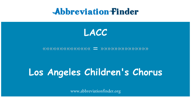 Los Angeles Children's Chorus的定义