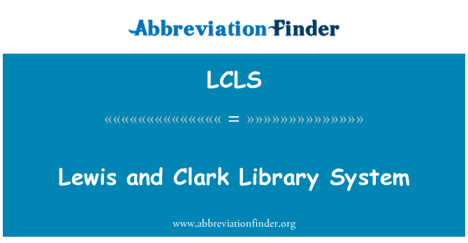 Lewis and Clark Library System的定义