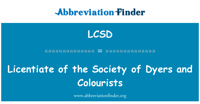 执照组的漂染厂与印染师协会英文定义是Licentiate of the Society of Dyers and Colourists,首字母缩写定义是LCSD