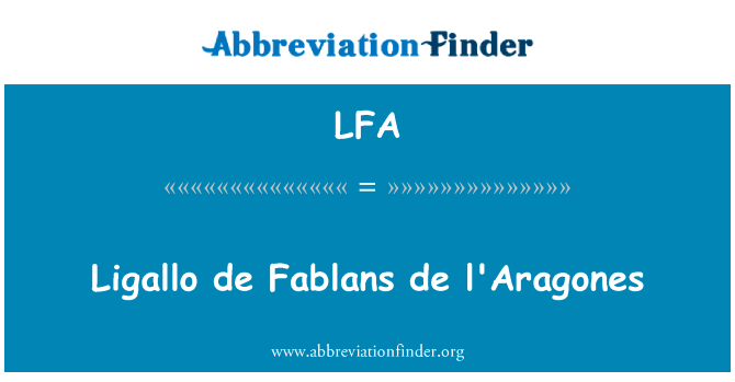 Ligallo de Fablans de l'Aragones的定义