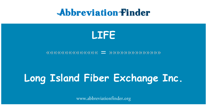 Long Island Fiber Exchange Inc.的定义