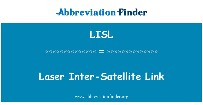 Laser Inter-Satellite Link的定义