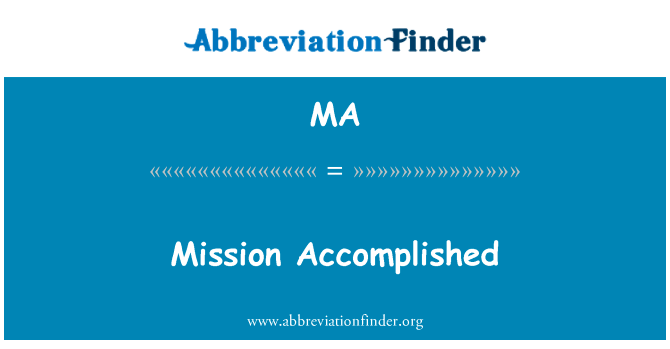 Mission Accomplished的定义