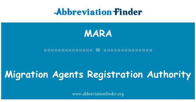 迁移代理注册管理局英文定义是Migration Agents Registration Authority,首字母缩写定义是MARA