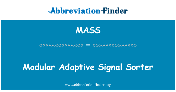 Modular Adaptive Signal Sorter的定义