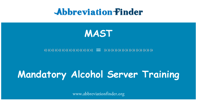 Mandatory Alcohol Server Training的定义