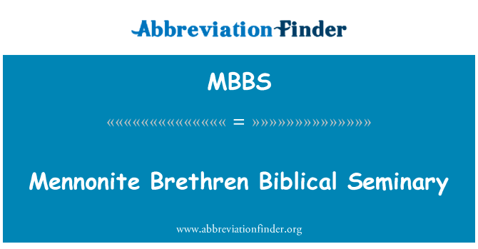 Mennonite Brethren Biblical Seminary的定义