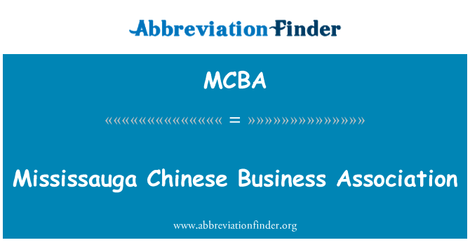 Mississauga Chinese Business Association的定义