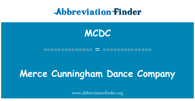 Merce Cunningham Dance Company的定义