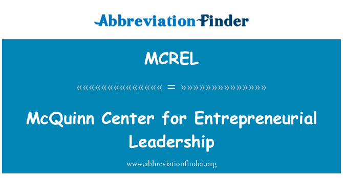 McQuinn Center for Entrepreneurial Leadership的定义