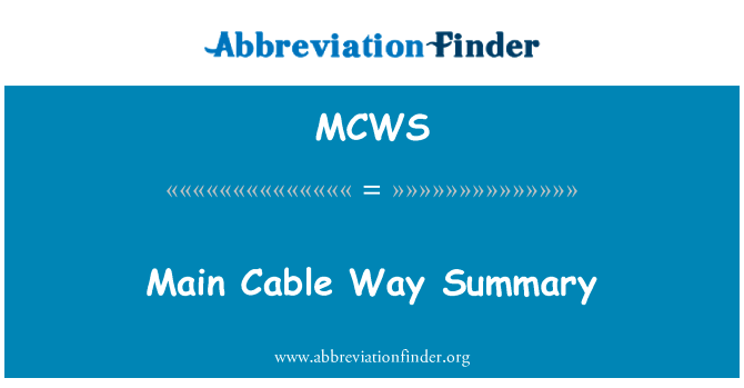 Main Cable Way Summary的定义