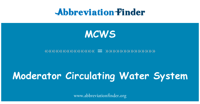 Moderator Circulating Water System的定义