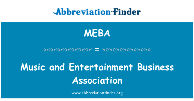 Music and Entertainment Business Association的定义