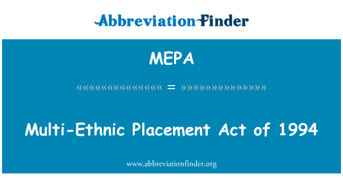 Multi-Ethnic Placement Act of 1994的定义