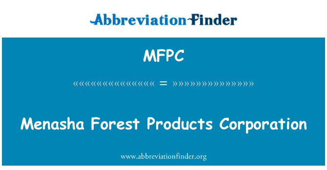 Menasha Forest Products Corporation的定义