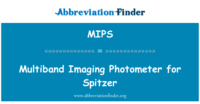 斯皮策多波段成像光度计英文定义是Multiband Imaging Photometer for Spitzer,首字母缩写定义是MIPS