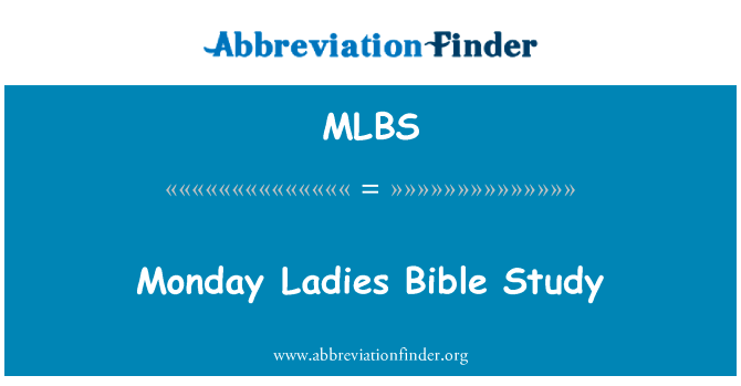 Monday Ladies Bible Study的定义